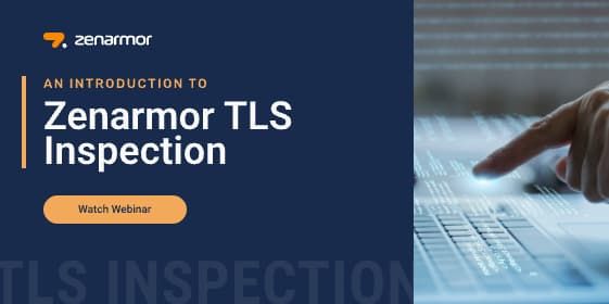 Webinar for An Introduction to Zenarmor TLS Inspection