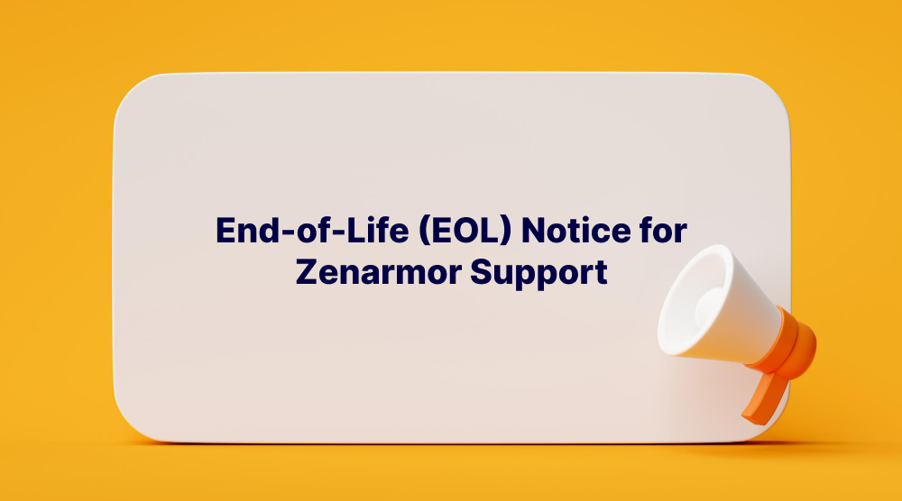 End-of-Life (EOL) Notice for Zenarmor Support